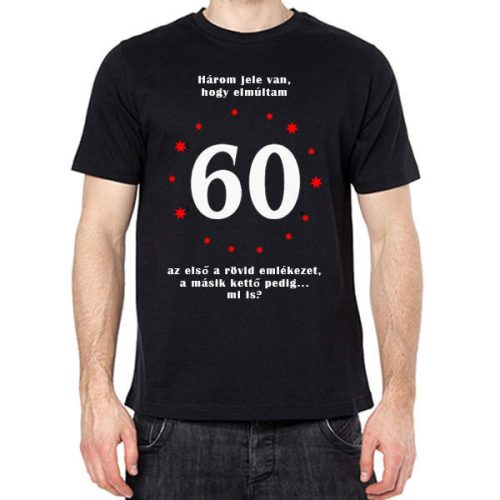 Elmúltam 60 póló - M