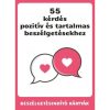 55  kérdés pozitív és tartalmas beszélgetésekhez (beszélgetésindító kártyák)