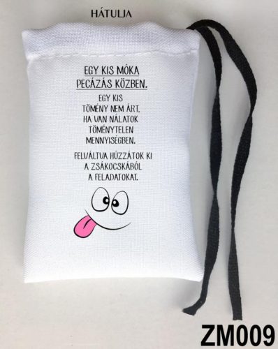 Zsákbamacska - Piázós, pecázós 