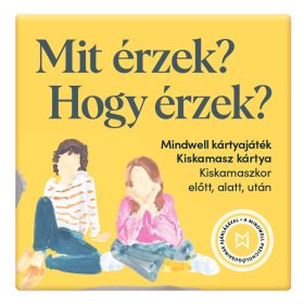   Mindwell kiskamasz beszélgetős kártyajáték 80 kérdéssel és 40 szituációval: Mit érzek? Hogy érzek?
